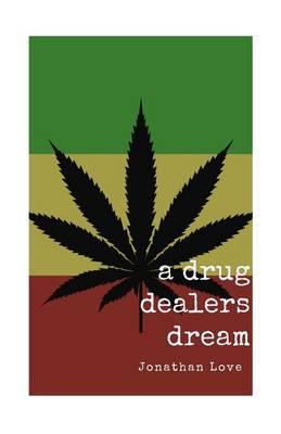 A Drug Dealers Dream