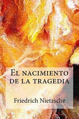 El Nacimiento de La Tragedia