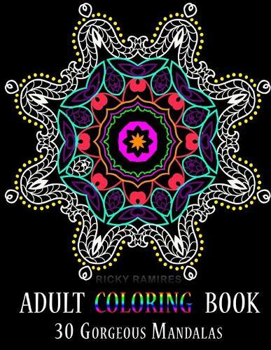 Adult Coloring Book: 30 Gorgeous Mandalas