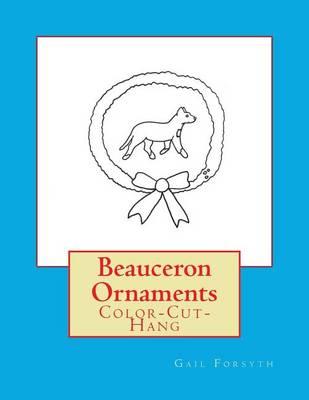 Beauceron Ornaments: Color-Cut-Hang