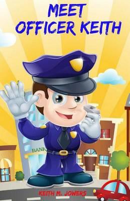 Meet Officer Keith