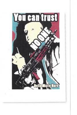 You Can Trust No One