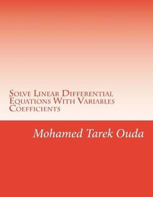 Solve Linear Differential Equations With Variables Coefficients