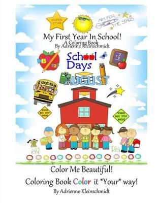 My First Year in School A Coloring Book