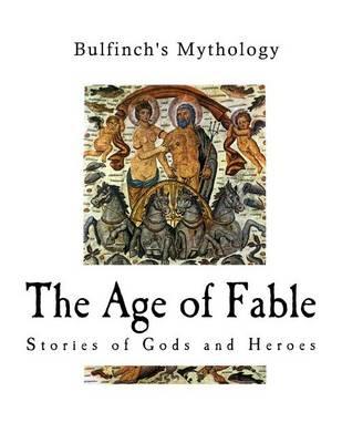 The Age of Fable, Stories of Gods and Heroes