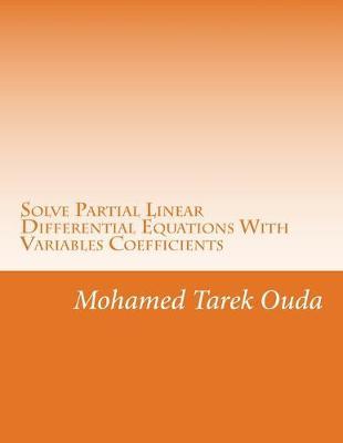 Solve Partial Linear Differential Equations With Variables Coefficients