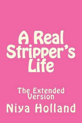 A Real Stripper's Life