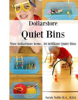 Dollarstore Quiet Bins: Nine dollarstore items, 30 brilliant Quiet Bins