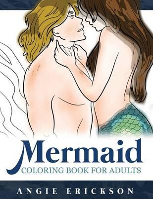 Mermaid Coloring Book for Adults: A Calming Ocean Fantasy Art Coloring Book for Grownups