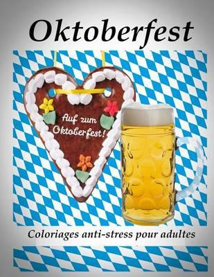Oktoberfest - coloriages pour adultes: Coloriage anti-stress