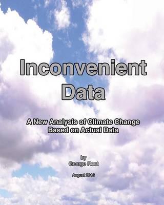 Inconvenient Data: A New Analysis of Climate Change Based on Actual Data