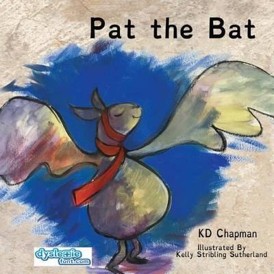 Pat the Bat - Dyslexie Font: Early Reader