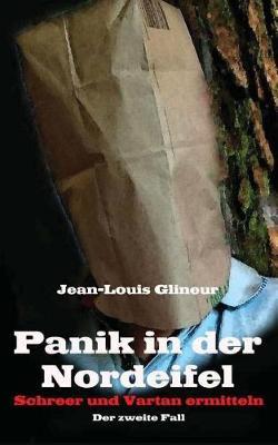 Panik in Der Nordeifel: Schreer Und Vartan Ermitteln - Der Zweite Fall