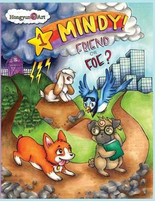 The New Adventures of Mindy The Corgi: Friend or Foe?: New Saga Comic Book 1.0