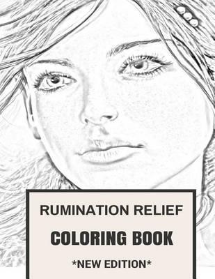Rumination Relief Coloring Book: Rumination Cure and Stress Relief Inspired Adult Coloring Book