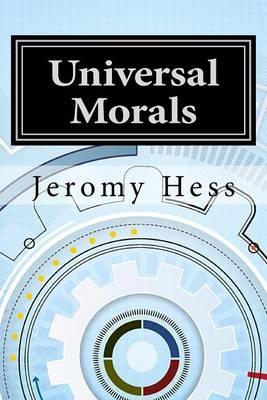 Universal Morals: A foundation for moral decisions