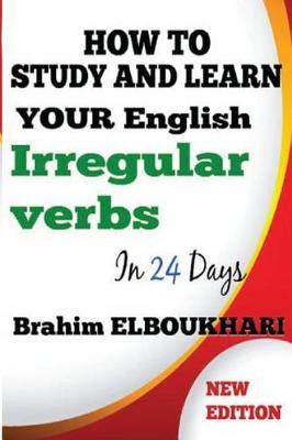 How to Study and learn your English Irregular verbs in 24 days