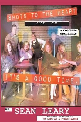 Shots 2 The Heart: Shot One Stageplay