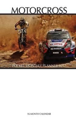 Motocross Pocket Monthly Planner 2017: 16 Month Calendar