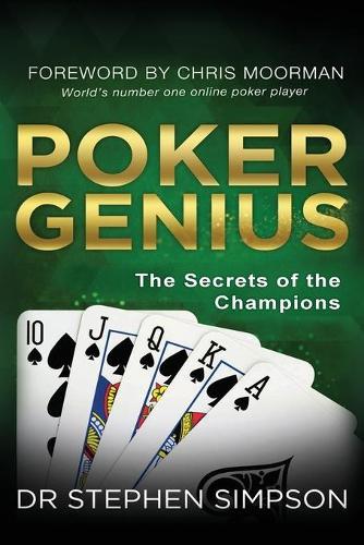 Poker Genius: The Secrets of the Champions