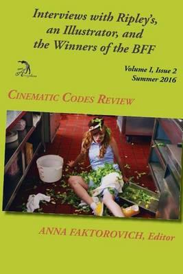 Interviews with Ripley's, an Illustrator, and the Winners of the Bff: Volume I, Issue 2, Summer 2016