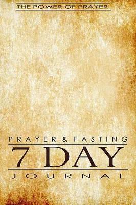 Prayer & Fasting 7 Day Journal