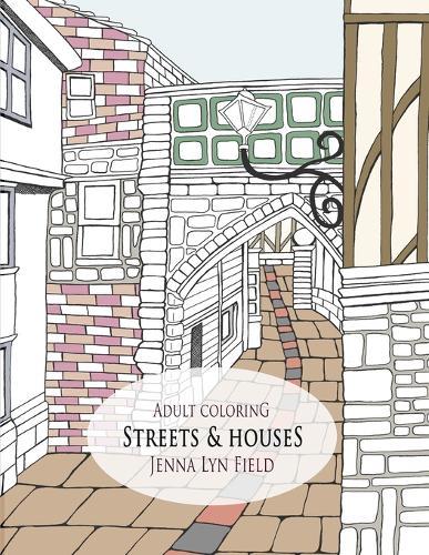 Streets & Houses: Adult Coloring