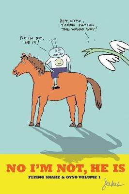 No I'm Not He Is: Flying Snake & Oyyo Volume 1