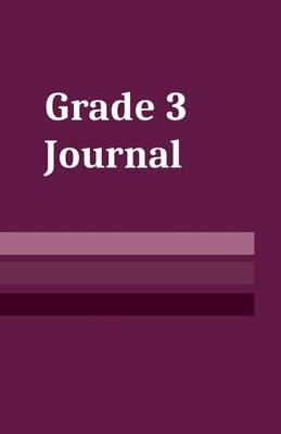 Grade 3 Journal: School Age Notebook for Students Grade Three