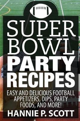 Super Bowl Party Recipes