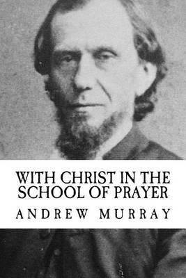 With Christ in the School of Prayer