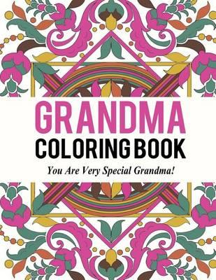 Grandma Coloring Book: Best Coloring Book Gift for Grandma