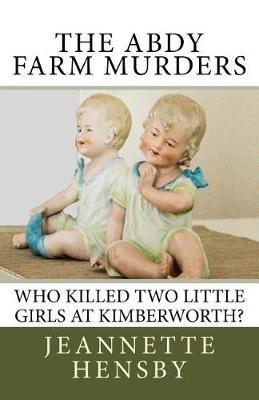The Abdy Farm Murders: Who Killed Two Little Girls at Kimberworth?