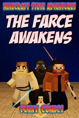 The Farce Awakens: Minecraft Steve Adventures