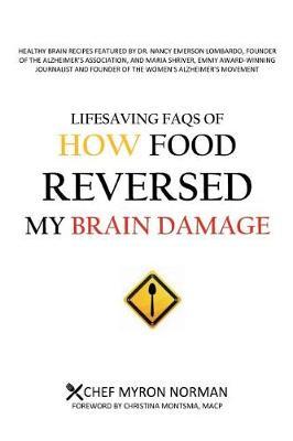 Lifesaving FAQs of How Food Reversed My Brain Damage