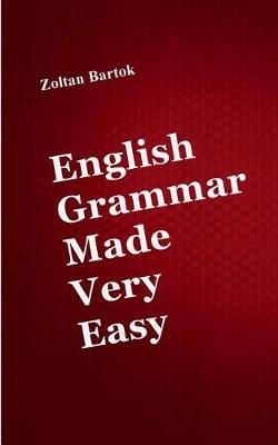 English Grammar Made Very Easy