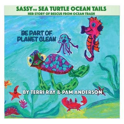 Sassy the Sea Turtle Ocean Tails: Sea Turtle Rescue from Ocean Trash