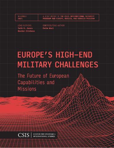 Europe's High-End Military Challenges: The Future of European Capabilities and Missions