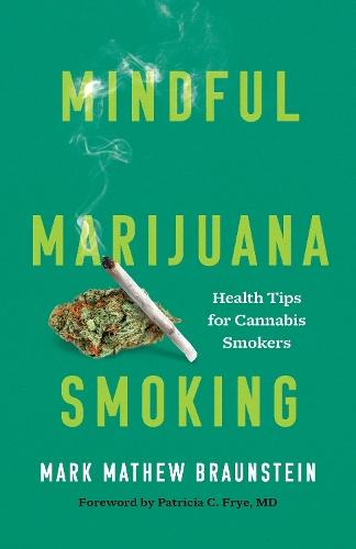 Mindful Marijuana Smoking: Health Tips for Cannabis Smokers