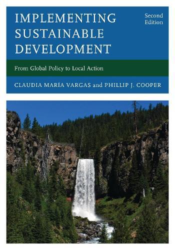 Implementing Sustainable Development: From Global Policy to Local Action