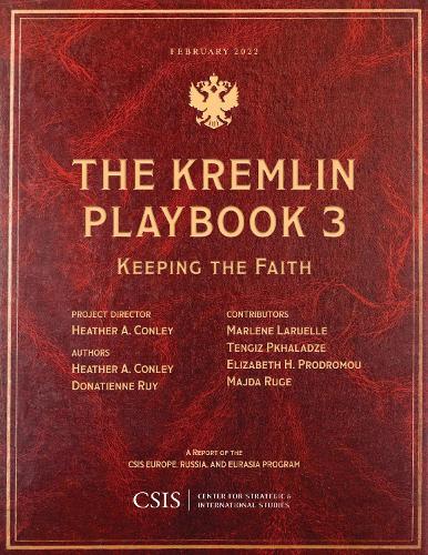 The Kremlin Playbook 3: Keeping the Faith