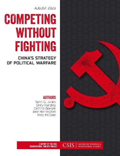 Competing without Fighting: China's Strategy of Political Warfare