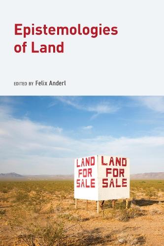 Epistemologies of Land