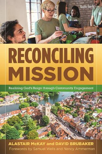 Reconciling Mission: Realizing God’s Reign through Community Engagement