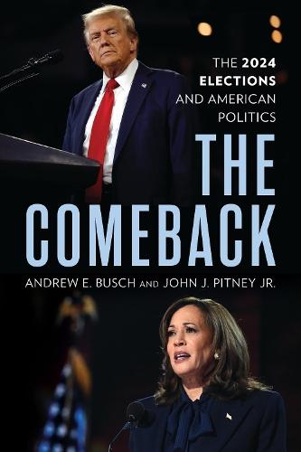 The Comeback: The 2024 Elections and American Politics