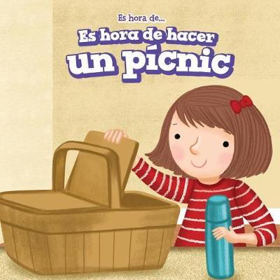 Es Hora de Hacer Un Pícnic (It's Time for a Picnic)