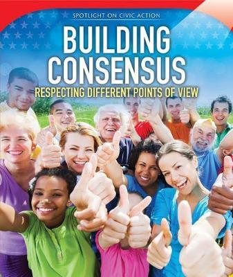 Building Consensus: Respecting Different Points of View