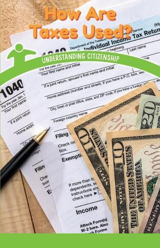 How Are Taxes Used?: Understanding Citizenship