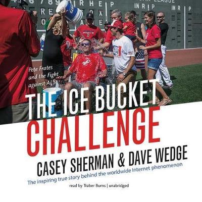 The Ice Bucket Challenge: Pete Frates and the Fight Against ALS
