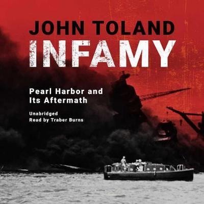 Infamy: Pearl Harbor and Its Aftermath